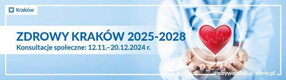 Ruszają konsultacje społeczne dotyczące programu „Zdrowy Kraków” na lata 2025-2028