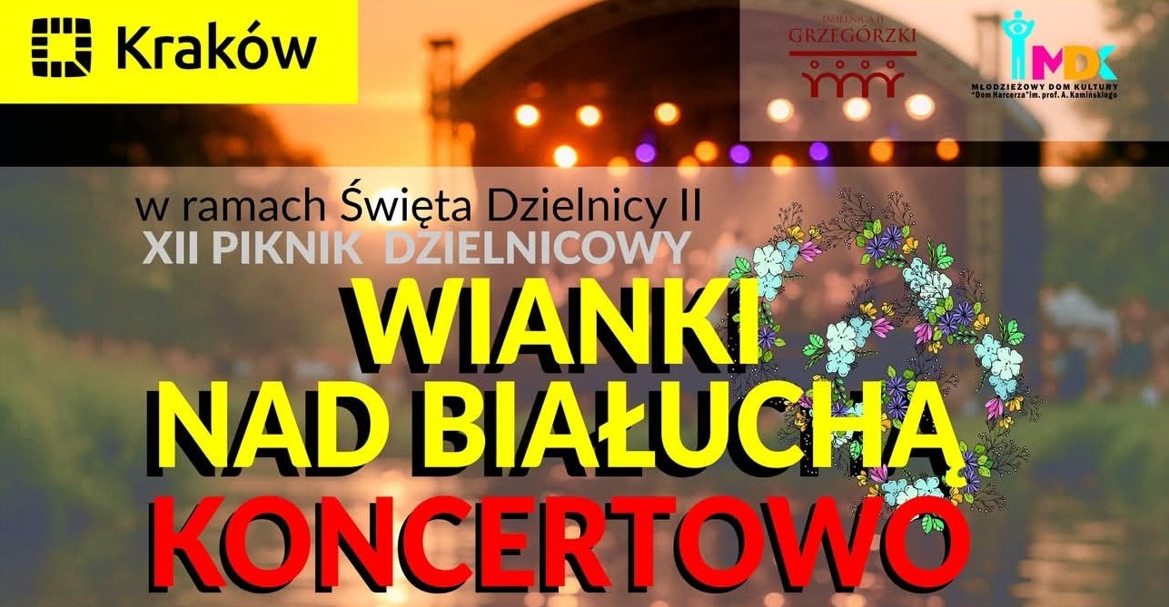 Piknik Rodzinny „Wianki nad Białuchą – koncertowo”