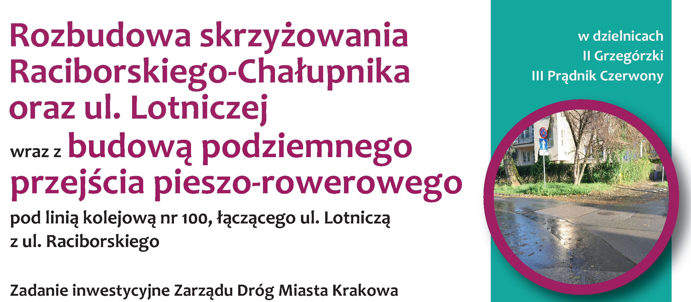 Baner: Skrzyżowanie Raciborskiego–Chałupnika i tunel pieszo-rowerowy