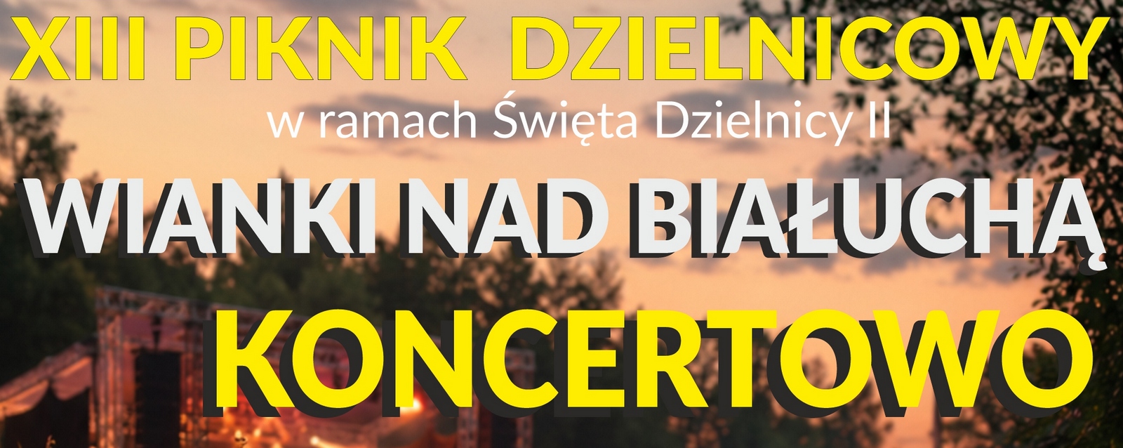 Baner: XII Piknik Dzielnicowy w ramach Święta Dzielnicy II